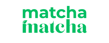 Matcha Matcha